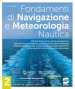 Fondamenti di navigazione e meteorologia. Per le Scuole superiori. Con e-book. Con espansione online. Vol. 2